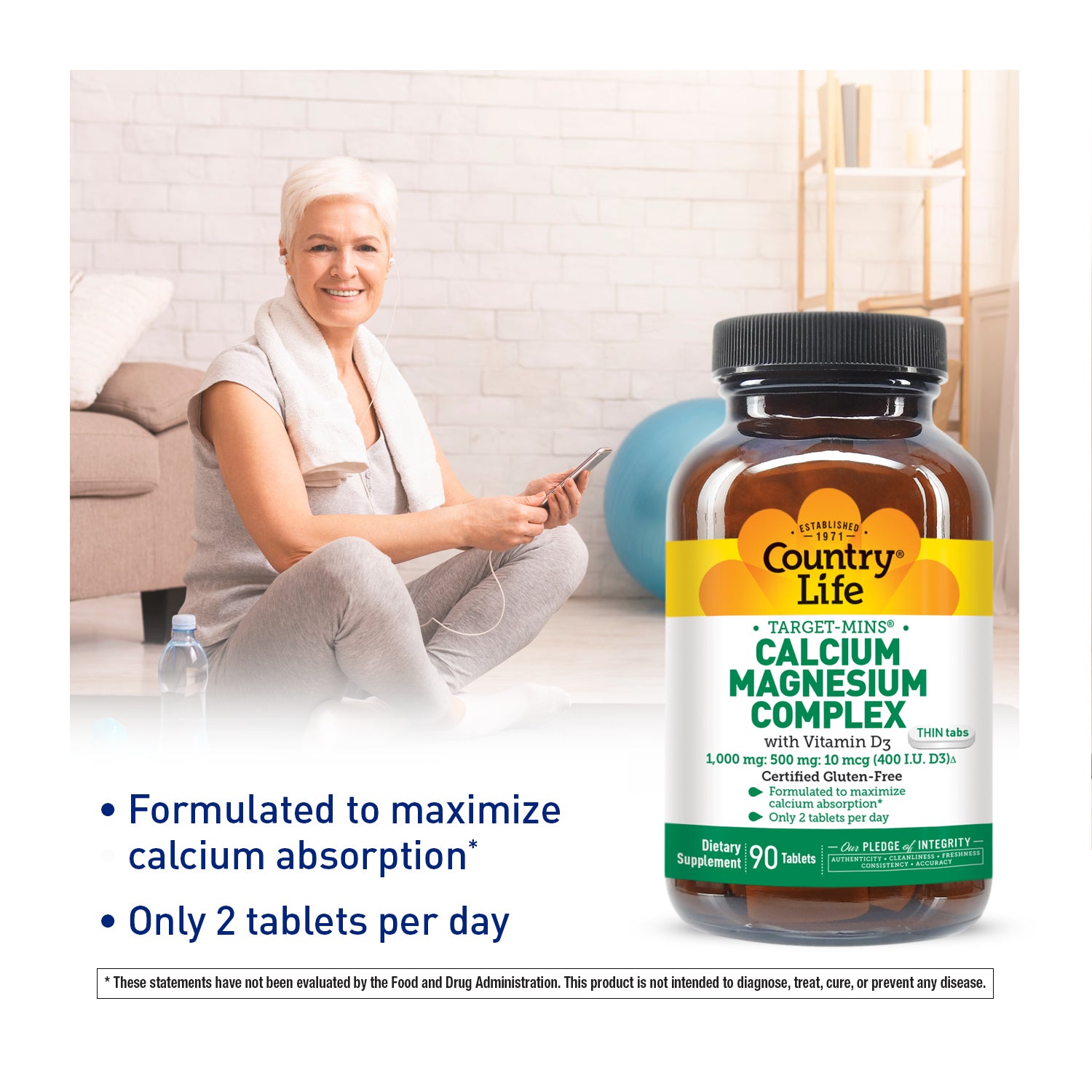Formulated to maximize calcium absorption & only 2 tablets per day